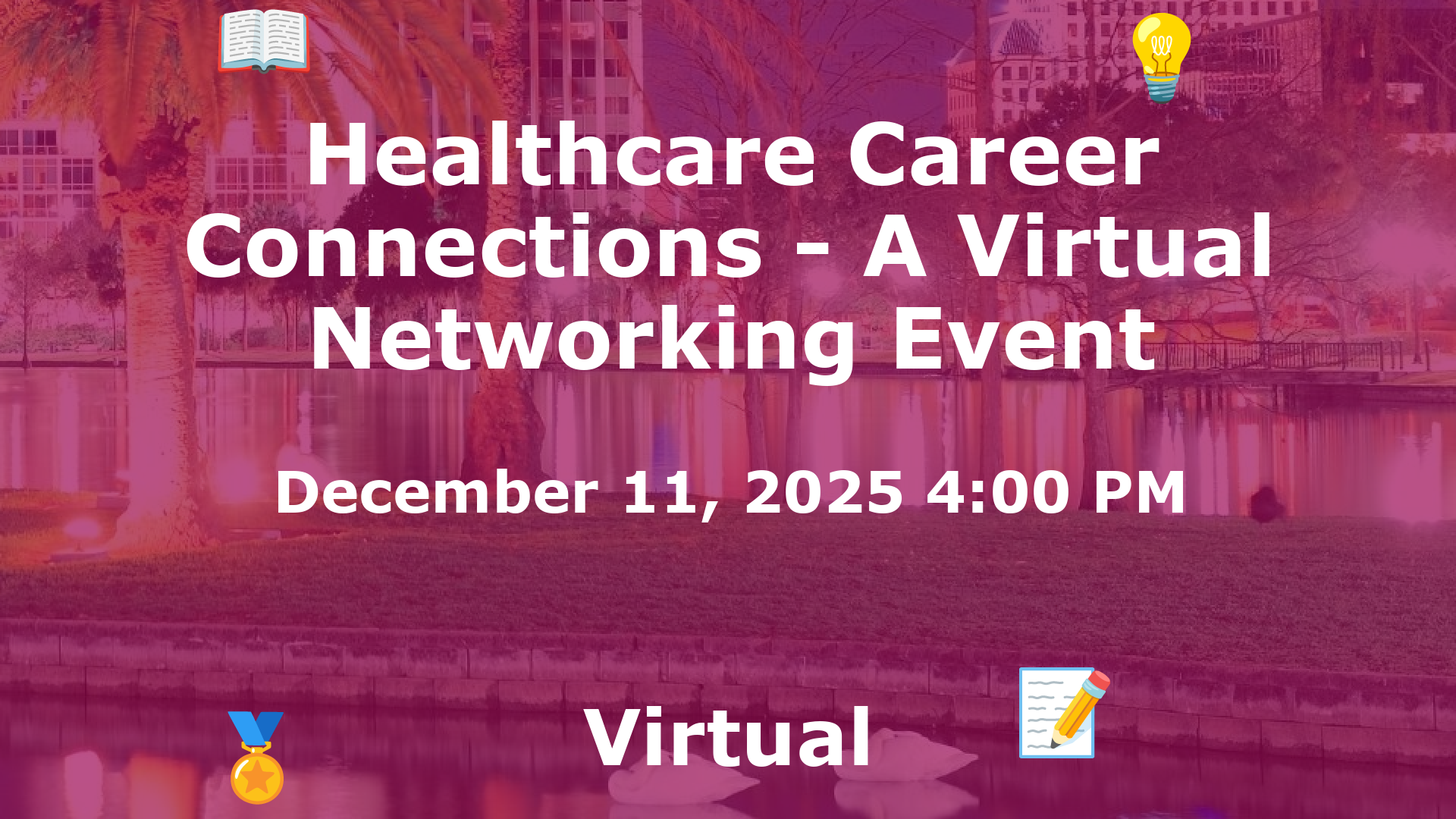 Healthcare Career Connections - A Virtual Networking Event event image